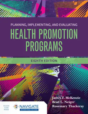 Planowanie, wdrażanie i ocena programów promocji zdrowia - Planning, Implementing and Evaluating Health Promotion Programs