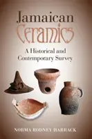 Jamajska ceramika: Przegląd historyczny i współczesny - Jamaican Ceramics: A Historical and Contemporary Survey