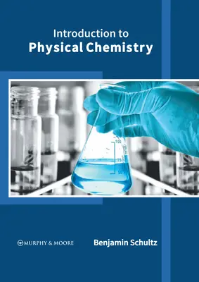 Wprowadzenie do chemii fizycznej - Introduction to Physical Chemistry