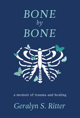 Kość po kości: wspomnienie traumy i uzdrowienia - Bone by Bone: A Memoir of Trauma and Healing