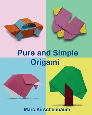 Czyste i proste origami - Pure and Simple Origami