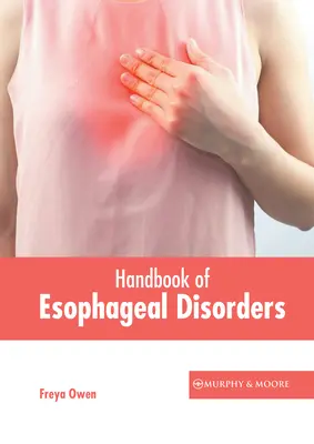 Podręcznik zaburzeń przełyku - Handbook of Esophageal Disorders