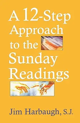 12-stopniowe podejście do niedzielnych czytań - A 12-Step Approach to the Sunday Readings