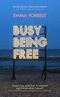 Busy Being Free - Wieloletni romantyk uwiedziony przez samotność - Busy Being Free - A Lifelong Romantic is Seduced by Solitude