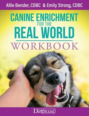 Canine Enrichment for the Real World - zeszyt ćwiczeń - Canine Enrichment for the Real World Workbook