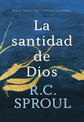 La Santidad de Dios, wydanie hiszpańskie - La Santidad de Dios, Spanish Edition