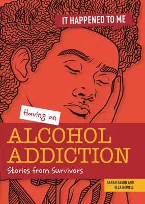 Uzależnienie od alkoholu: Historie ocalałych - Having an Alcohol Addiction: Stories from Survivors