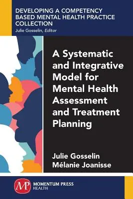 Systematyczny i integracyjny model oceny zdrowia psychicznego i planowania leczenia - A Systematic and Integrative Model for Mental Health Assessment and Treatment Planning