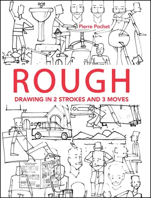 Rough: Rysowanie w 2 pociągnięciach i 3 ruchach - Rough: Drawing in 2 Strokes and 3 Moves