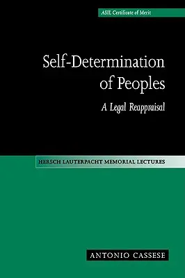 Samostanowienie narodów: Ponowna ocena prawna - Self-Determination of Peoples: A Legal Reappraisal