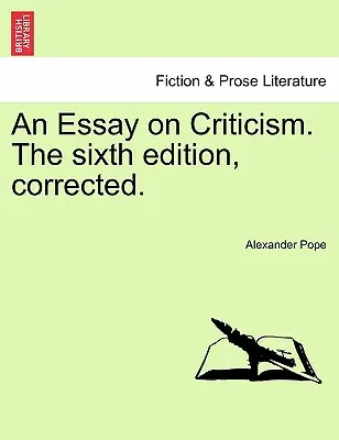 Esej o krytyce. wydanie szóste, poprawione. - An Essay on Criticism. the Sixth Edition, Corrected.