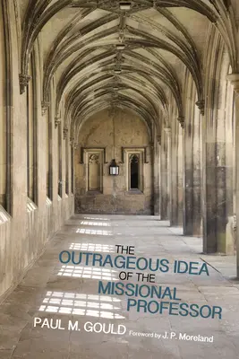Skandaliczny pomysł profesora misyjnego - The Outrageous Idea of the Missional Professor