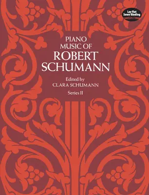 Muzyka fortepianowa Roberta Schumanna, seria II - Piano Music of Robert Schumann, Series II