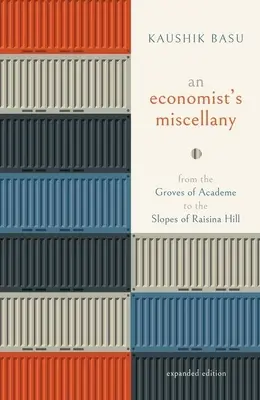 An Economist's Miscellany: Od gajów akademickich po zbocza wzgórza Raisina - An Economist's Miscellany: From the Groves of Academe to the Slopes of Raisina Hill