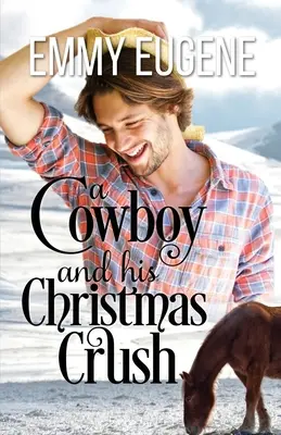 Kowboj i jego świąteczne zauroczenie - A Cowboy and his Christmas Crush