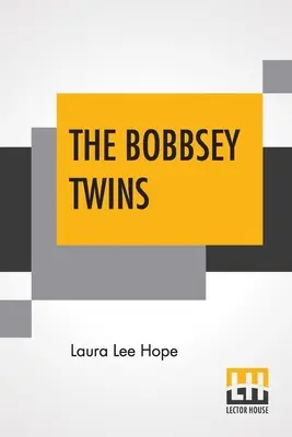 The Bobbsey Twins: Wesołe dni w domu i na zewnątrz - The Bobbsey Twins: Or Merry Days Indoors And Out