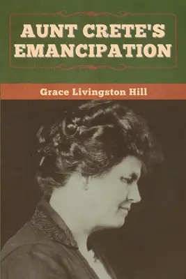 Wyzwolenie ciotki Krety - Aunt Crete's Emancipation