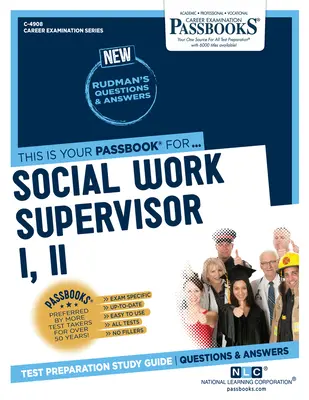 Opiekun pracy socjalnej I, II (C-4908): Passbooks Study Guide Volume 4908 - Social Work Supervisor I, II (C-4908): Passbooks Study Guide Volume 4908