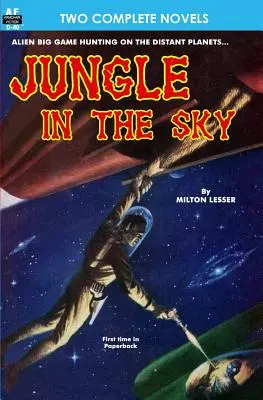 Dżungla w przestworzach i przywróceni do życia - Jungle in the Sky & Recalled to Life