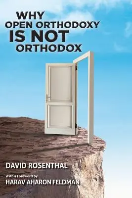 Dlaczego otwarta ortodoksja nie jest ortodoksyjna - Why Open Orthodoxy Is Not Orthodox