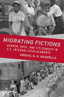 Migrujące fikcje: Płeć, rasa i obywatelstwo w wewnętrznych przesiedleniach w USA - Migrating Fictions: Gender, Race, and Citizenship in U.S. Internal Displacements