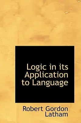 Logika w jej zastosowaniu do języka - Logic in its Application to Language