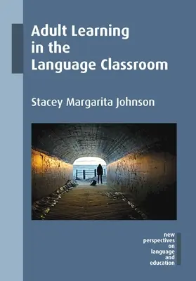 Uczenie się dorosłych w klasie językowej - Adult Learning in the Language Classroom