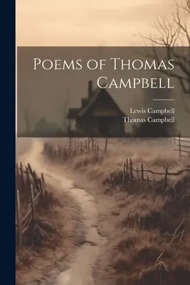 Wiersze Thomasa Campbella - Poems of Thomas Campbell