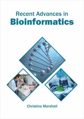 Najnowsze postępy w bioinformatyce - Recent Advances in Bioinformatics