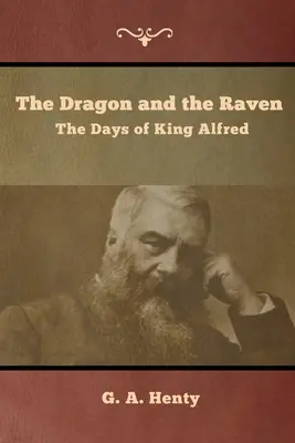 Smok i kruk: Dni króla Alfreda - The Dragon and the Raven: The Days of King Alfred