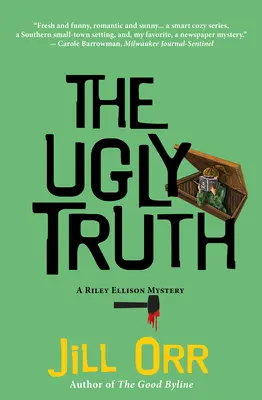 Brzydka prawda: Tajemnica Riley Ellison - The Ugly Truth: A Riley Ellison Mystery