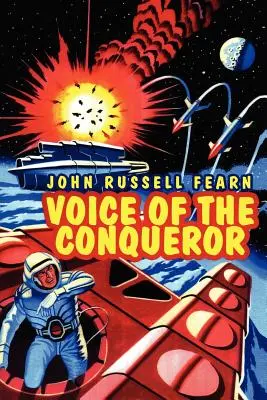 Głos Zdobywcy: Klasyczna powieść science fiction - Voice of the Conqueror: A Classic Science Fiction Novel