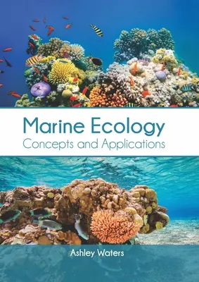 Ekologia morska: Koncepcje i zastosowania - Marine Ecology: Concepts and Applications