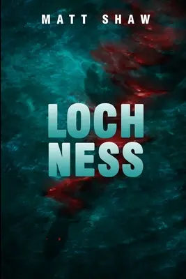 Loch Ness: powieść grozy - Loch Ness: a horror novella