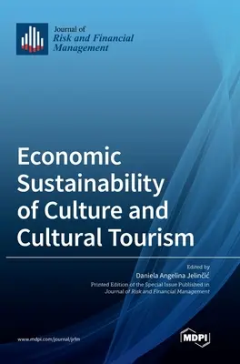 Zrównoważony rozwój ekonomiczny kultury i turystyki kulturowej - Economic Sustainability of Culture and Cultural Tourism