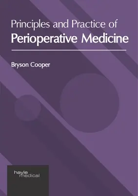 Zasady i praktyka medycyny okołooperacyjnej - Principles and Practice of Perioperative Medicine