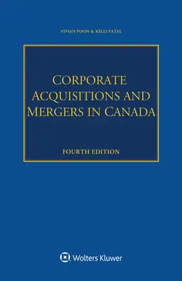 Przejęcia i fuzje przedsiębiorstw w Kanadzie - Corporate Acquisitions and Mergers in Canada