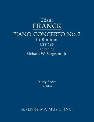 Koncert fortepianowy h-moll, CFF 135: Partytura - Piano Concerto in B minor, CFF 135: Study score