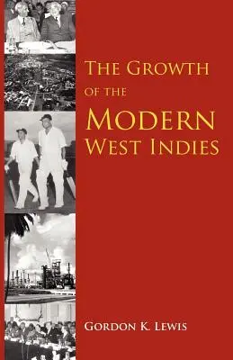 Rozwój współczesnych Indii Zachodnich - The Growth of the Modern West Indies