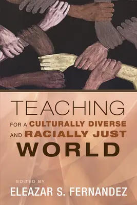 Nauczanie dla świata zróżnicowanego kulturowo i sprawiedliwego rasowo - Teaching for a Culturally Diverse and Racially Just World