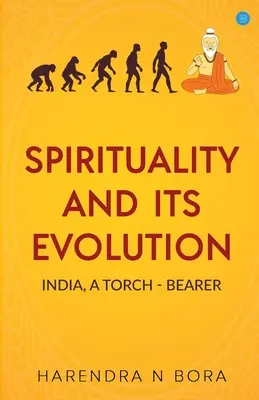Duchowość i jej ewolucja: Indie - nosiciel pochodni - Spirituality and its Evolution: India, A Torch Bearer