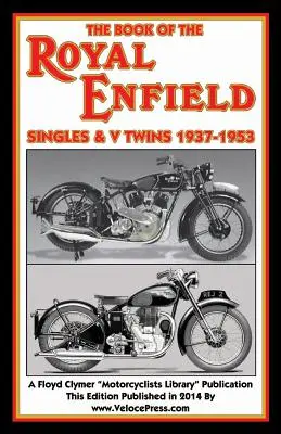 Książka Royal Enfield Singles & V Twins 1937-1953 - Book of the Royal Enfield Singles & V Twins 1937-1953