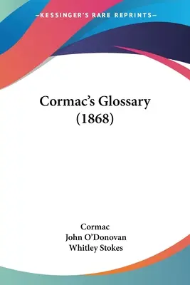 Słowniczek Cormaca (1868) - Cormac's Glossary (1868)