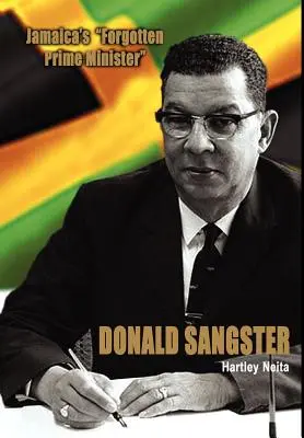 Zapomniany premier Jamajki - Donald Sangster - Jamaica's Forgotten Prime Minister - Donald Sangster