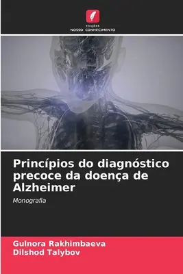 Zasady wczesnej diagnostyki choroby Alzheimera - Princpios do diagnstico precoce da doena de Alzheimer