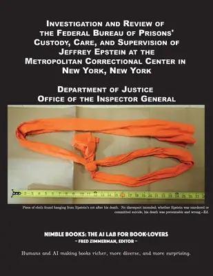 Dochodzenie i przegląd nadzoru Federalnego Biura Więziennictwa nad Jeffreyem Epsteinem w Metropolitan Correctional Center i - Investigation and Review of the Federal Bureau of Prisons' Custody, Care, and Supervision of Jeffrey Epstein at the Metropolitan Correctional Center i