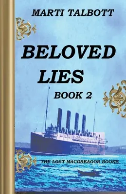 Ukochane kłamstwa, księga 2 - Beloved Lies, Book 2