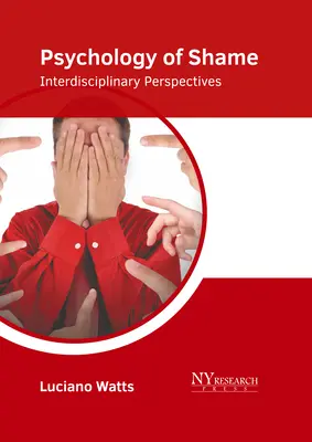 Psychologia wstydu: Perspektywy interdyscyplinarne - Psychology of Shame: Interdisciplinary Perspectives