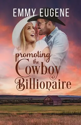 Promowanie Kowboja Miliardera - Promoting the Cowboy Billionaire
