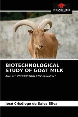 Biotechnologiczne badanie koziego mleka - Biotechnological Study of Goat Milk